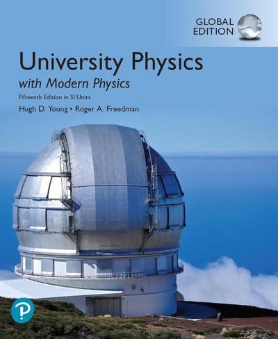 University Physics with Modern Physics plus Pearson Mastering Anatomy & Physiology with Pearson eText, Global Edition, m. 1 Beilage, m. 1 Online-Zugang; .