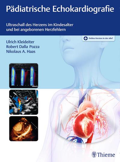 Pädiatrische Echokardiografie: Ultraschall des Herzens im Kindesalter und bei angeborenen Herzfehlern