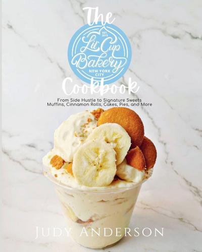 The Little Cup Bakery Cook Book