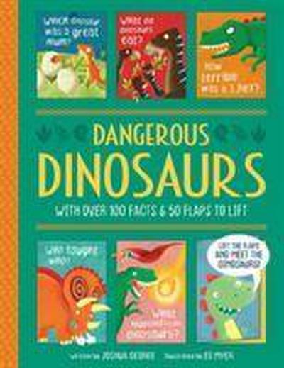 George, J: Dangerous Dinosaurs - Interactive History Book fo