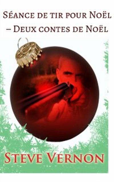 Séance de tir pour Noël – Deux contes de Noël