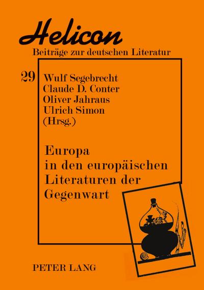 Europa in den europäischen Literaturen der Gegenwart