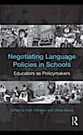 Negotiating Language Policies in Schools