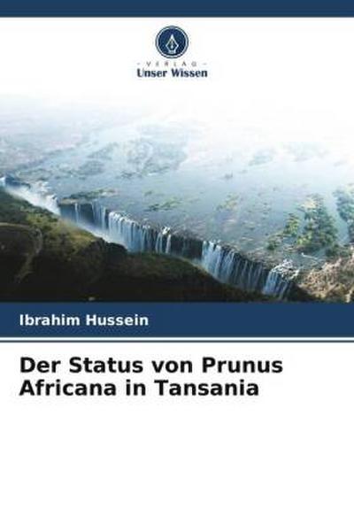 Der Status von Prunus Africana in Tansania