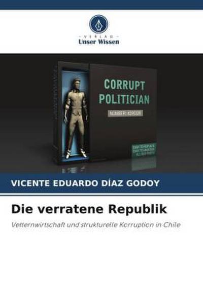 Die verratene Republik