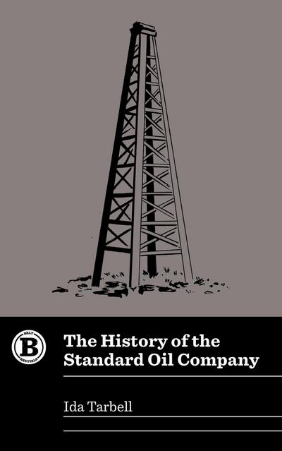 Tarbell, I: History of the Standard Oil Company
