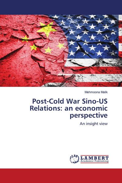 Post-Cold War Sino-US Relations: an economic perspective