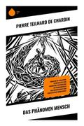 Das Phänomen Mensch