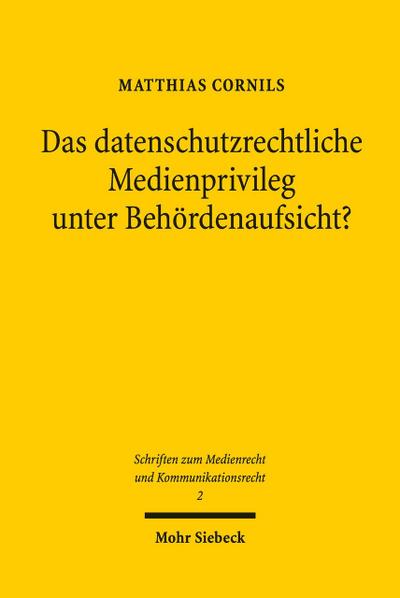 Das datenschutzrechtliche Medienprivileg unter Behördenaufsicht?