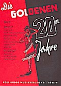 Die goldenen 20er Jahre Band 2:für Gesang und Klavier