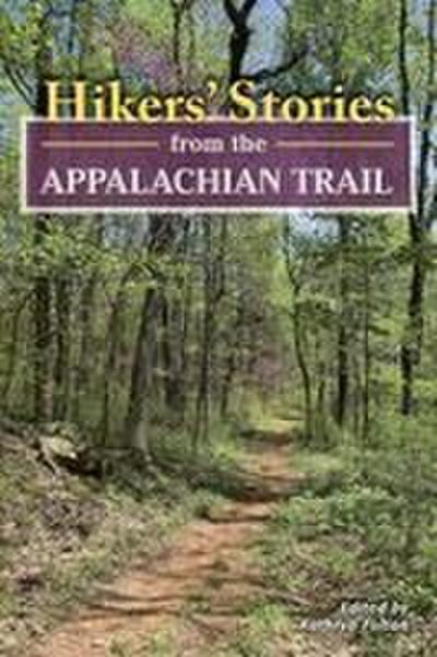 Hikers’ Stories from the Appalachian Trail