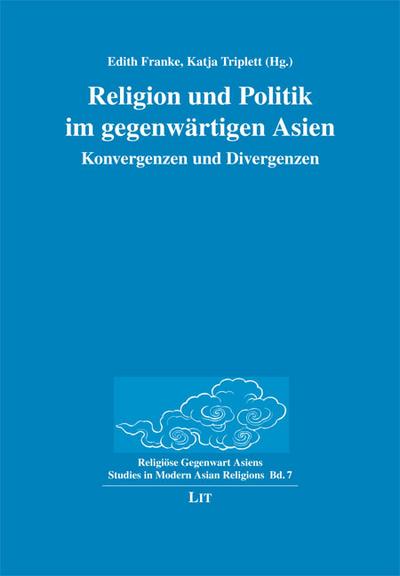 Religion und Politik im gegenwrtigen Asien - Edith Franke