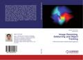 Image Denoising, Deblurring and Object Tracking