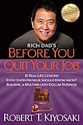 Rich Dad’s Before You Quit Your Job
