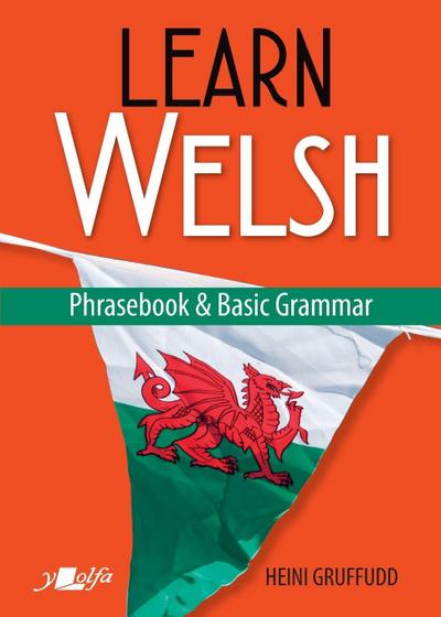 Learn Welsh Phrasebook and Basic Grammar