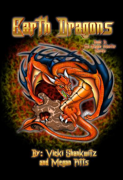 Earth Dragons (The Dragon Master Series, #3)