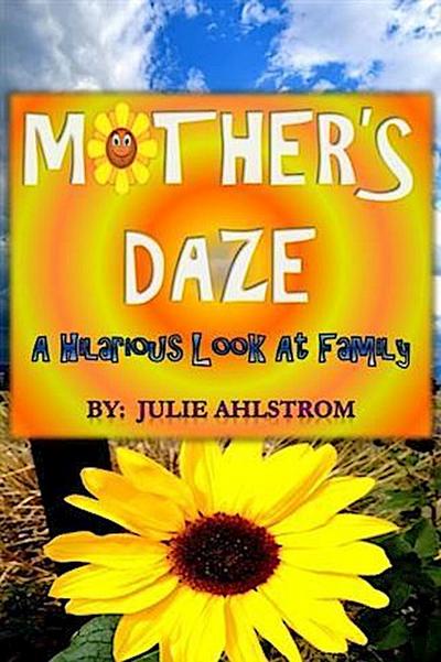 Mother’s Daze