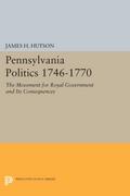 Pennsylvania Politics 1746-1770