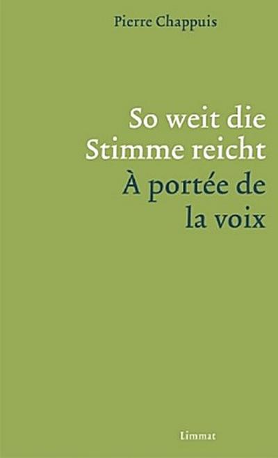 So weit die Stimme reicht / À portée de la voix