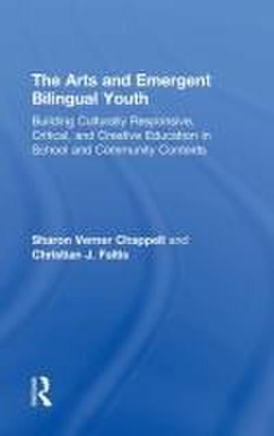 The Arts and Emergent Bilingual Youth