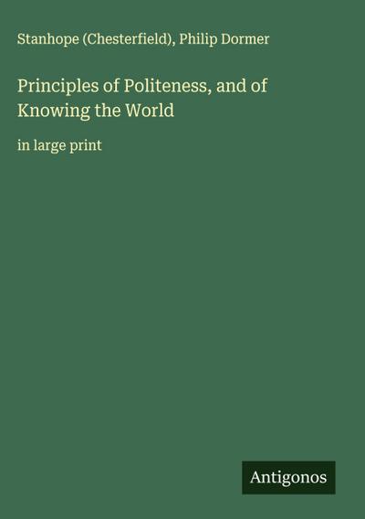 Principles of Politeness, and of Knowing the World