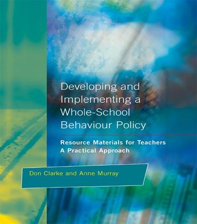 Developing and Implementing a Whole-School Behavior Policy