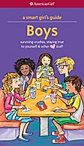 A Smart Girl’s Guide: Boys (Revised)