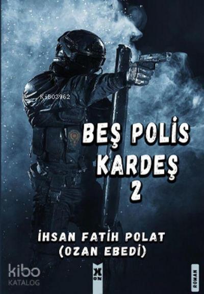 Bes Polis Kardes 2