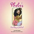 Phebe’s First Day of School