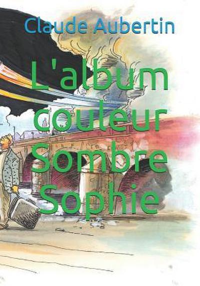 L’album couleur Sombre Sophie