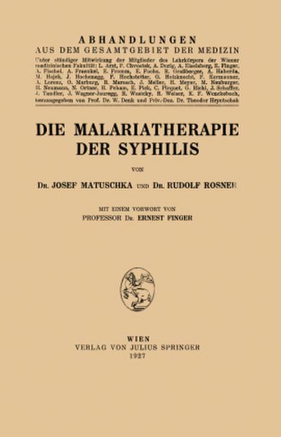 Die Malariatherapie der Syphilis