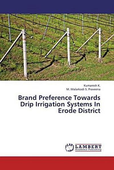 Brand Preference Towards Drip Irrigation Systems In Erode District
