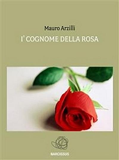 I’ Cognome della Rosa