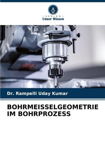 BOHRMEISSELGEOMETRIE IM BOHRPROZESS
