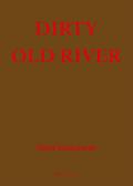 Dirty Old River