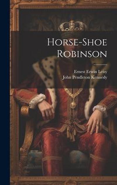 Horse-shoe Robinson