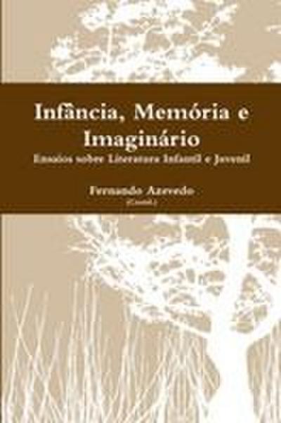 Infância, Memória e Imaginário