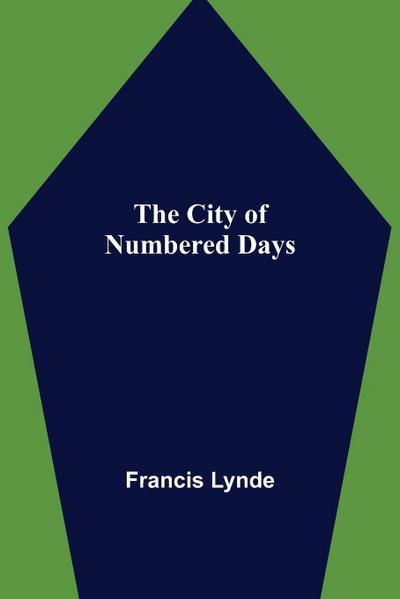 The City of Numbered Days