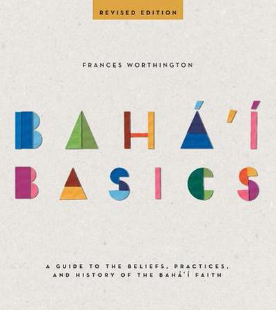 Baha’i Basics