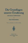 Die Grundlagen unserer Ernährung und unseres Stoffwechsels