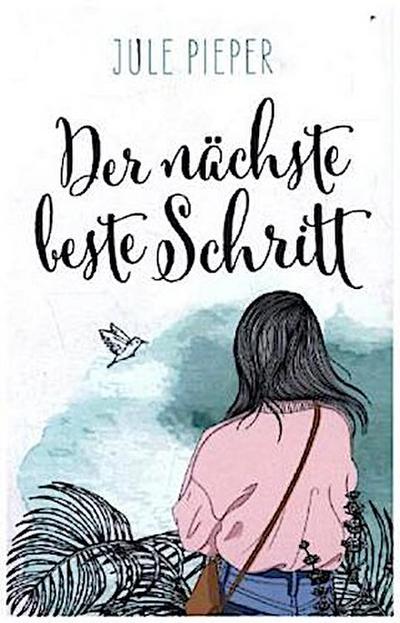 Der nächste beste Schritt