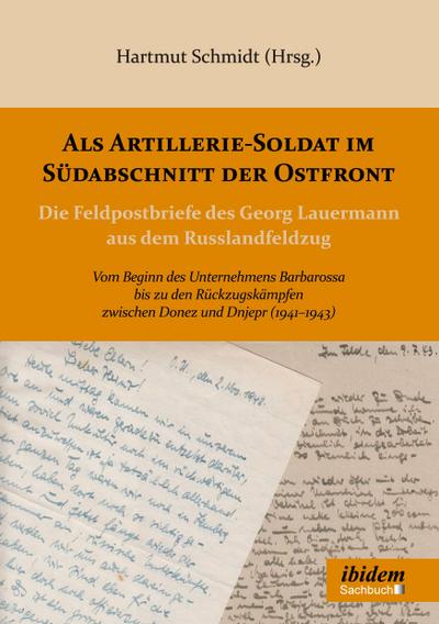 Als Artillerie-Soldat im Südabschnitt der Ostfront