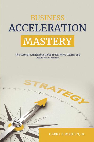 Business Acceleration Mastery