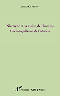 Nietzsche et sa vision de l’homme