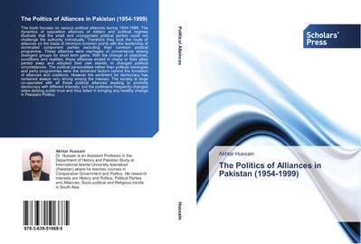 The Politics of Alliances in Pakistan (1954-1999)