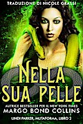 Nella sua pelle (Lindi Parker, mutaforma, #2)