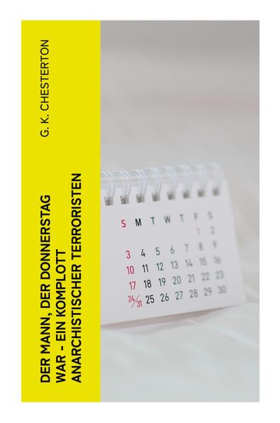 Der Mann, der Donnerstag war - Ein Komplott anarchistischer Terroristen