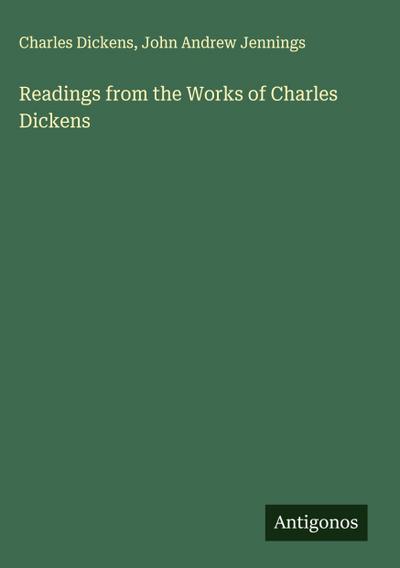 Readings from the Works of Charles Dickens