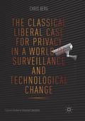 The Classical Liberal Case for Privacy in a World 