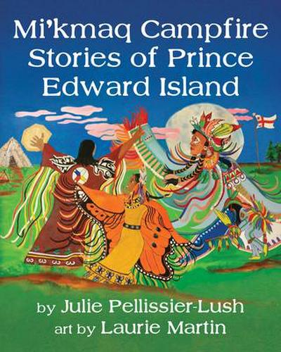 Mi’kmaq Campfire Stories of Prince Edward Island